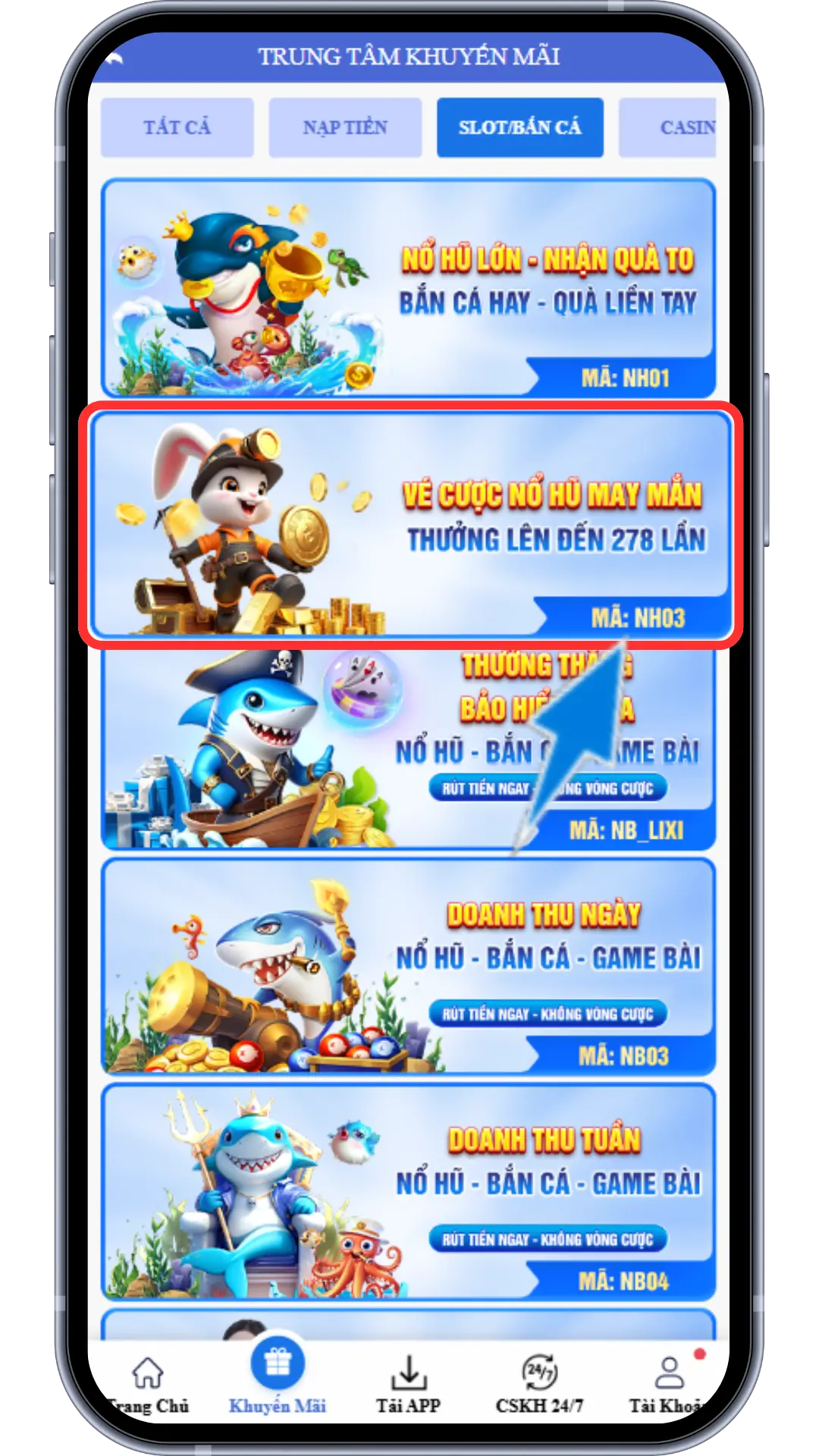 Bước 2 : chọn khuyến mãi Vé Cược Nổ Hũ May Mắn - NH03